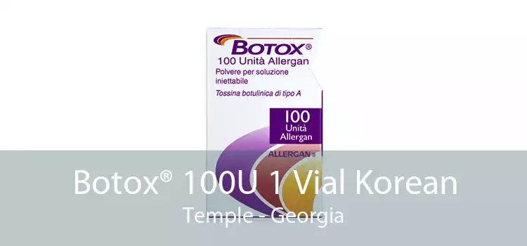 Botox® 100U 1 Vial Korean Temple - Georgia