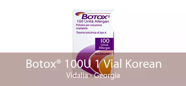 Botox® 100U 1 Vial Korean Vidalia - Georgia