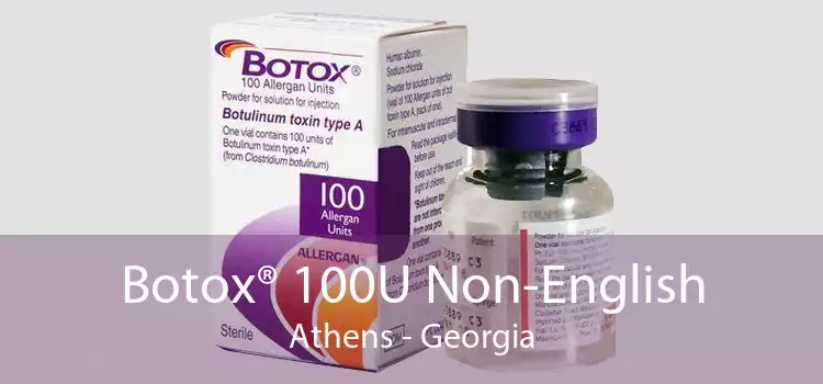 Botox® 100U Non-English Athens - Georgia