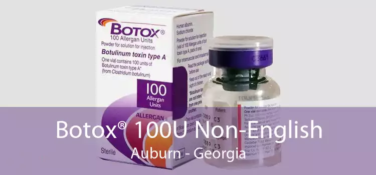Botox® 100U Non-English Auburn - Georgia