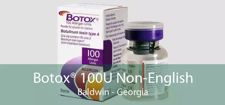 Botox® 100U Non-English Baldwin - Georgia