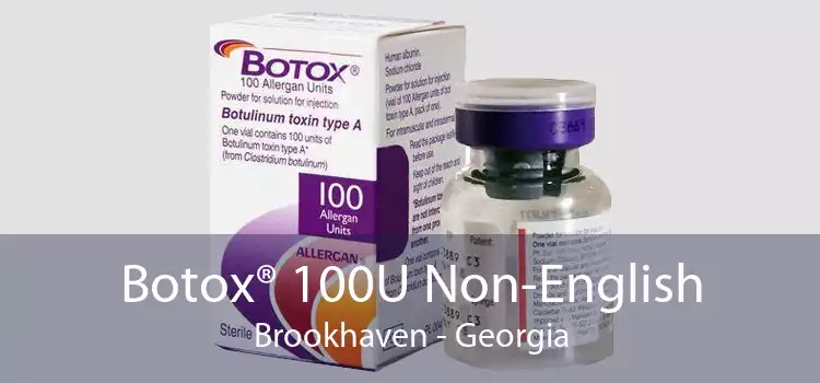Botox® 100U Non-English Brookhaven - Georgia