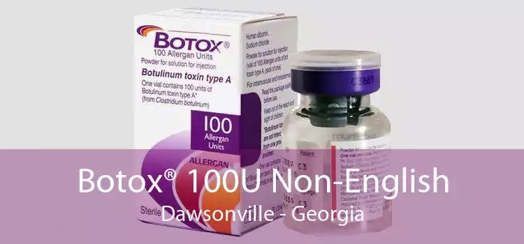 Botox® 100U Non-English Dawsonville - Georgia