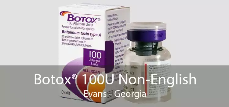 Botox® 100U Non-English Evans - Georgia
