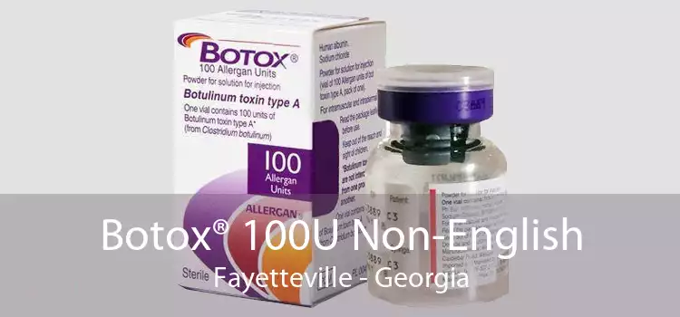Botox® 100U Non-English Fayetteville - Georgia