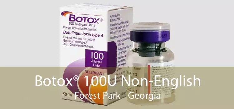 Botox® 100U Non-English Forest Park - Georgia