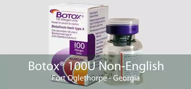 Botox® 100U Non-English Fort Oglethorpe - Georgia