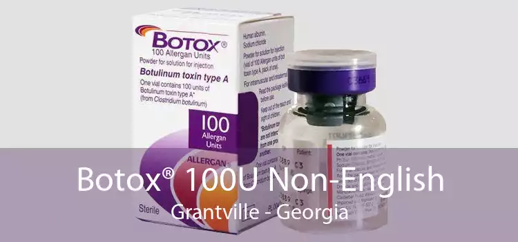 Botox® 100U Non-English Grantville - Georgia