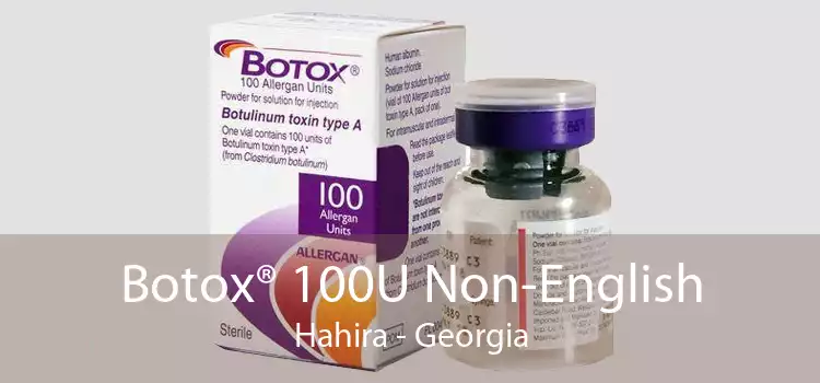 Botox® 100U Non-English Hahira - Georgia