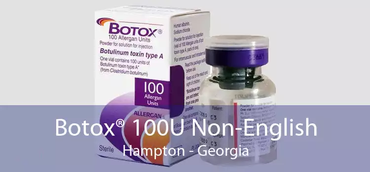 Botox® 100U Non-English Hampton - Georgia