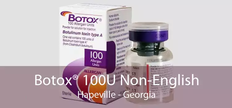 Botox® 100U Non-English Hapeville - Georgia