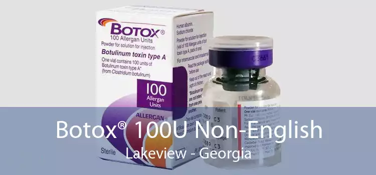 Botox® 100U Non-English Lakeview - Georgia
