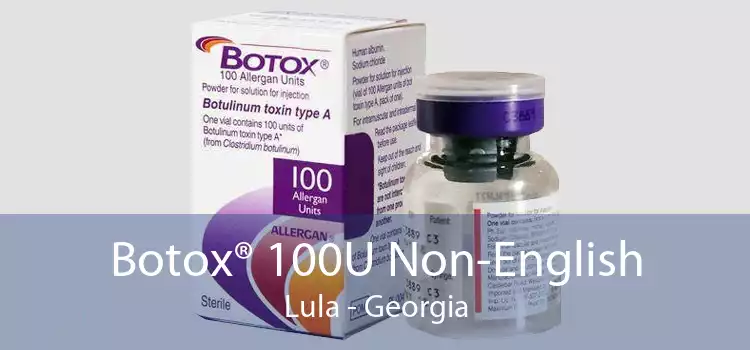 Botox® 100U Non-English Lula - Georgia
