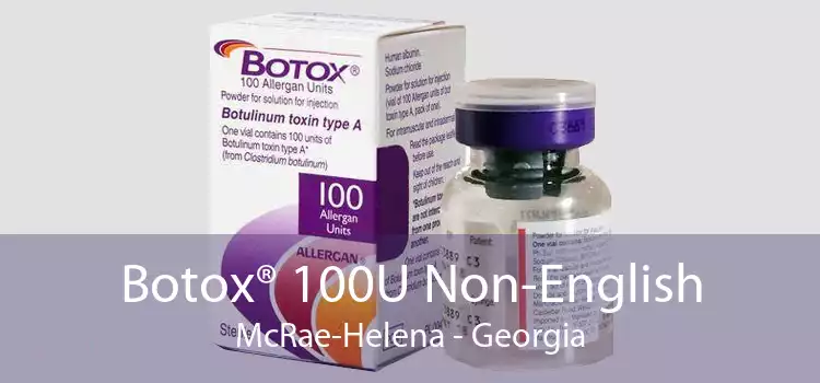 Botox® 100U Non-English McRae-Helena - Georgia