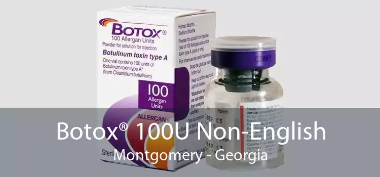 Botox® 100U Non-English Montgomery - Georgia