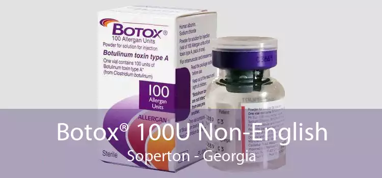 Botox® 100U Non-English Soperton - Georgia