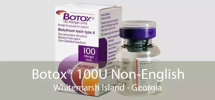 Botox® 100U Non-English Whitemarsh Island - Georgia