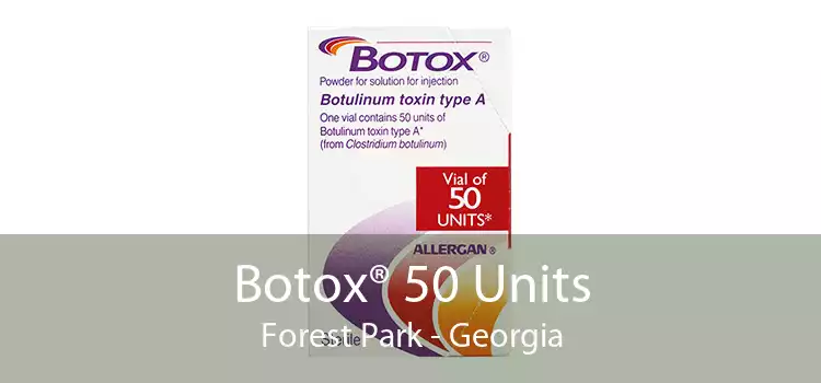 Botox® 50 Units Forest Park - Georgia