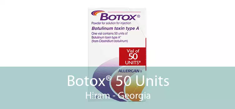 Botox® 50 Units Hiram - Georgia
