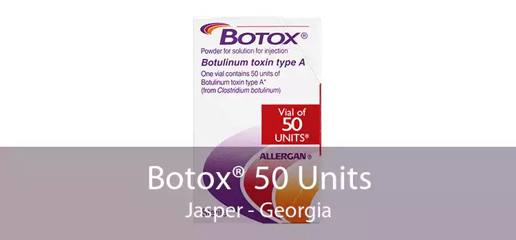 Botox® 50 Units Jasper - Georgia