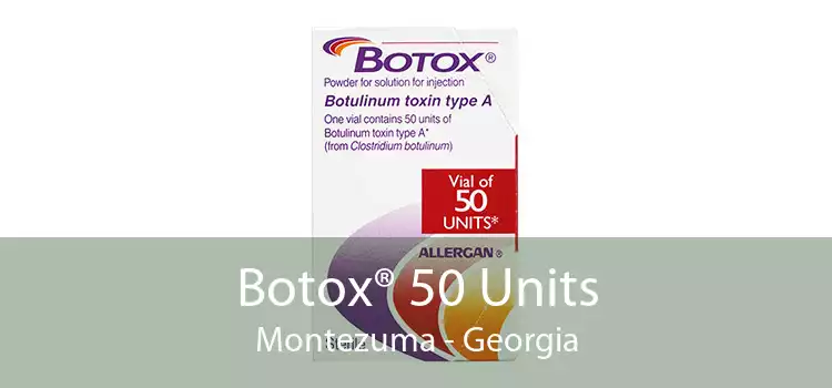 Botox® 50 Units Montezuma - Georgia