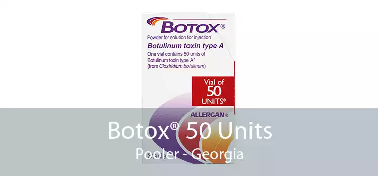 Botox® 50 Units Pooler - Georgia