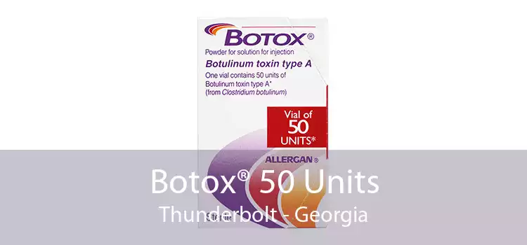 Botox® 50 Units Thunderbolt - Georgia