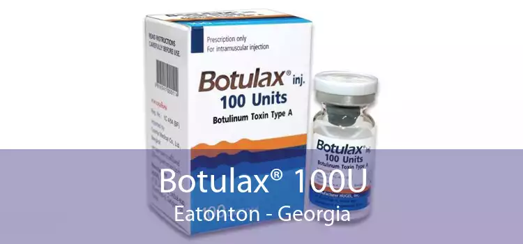 Botulax® 100U Eatonton - Georgia
