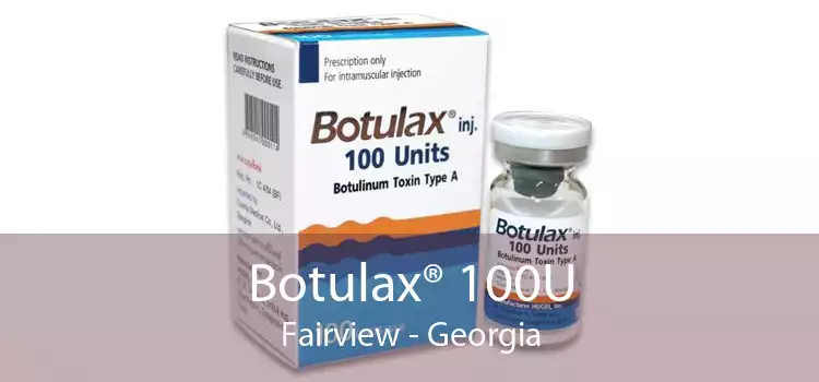 Botulax® 100U Fairview - Georgia