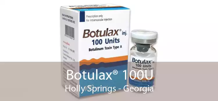 Botulax® 100U Holly Springs - Georgia