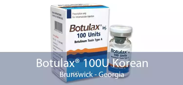Botulax® 100U Korean Brunswick - Georgia