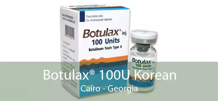 Botulax® 100U Korean Cairo - Georgia