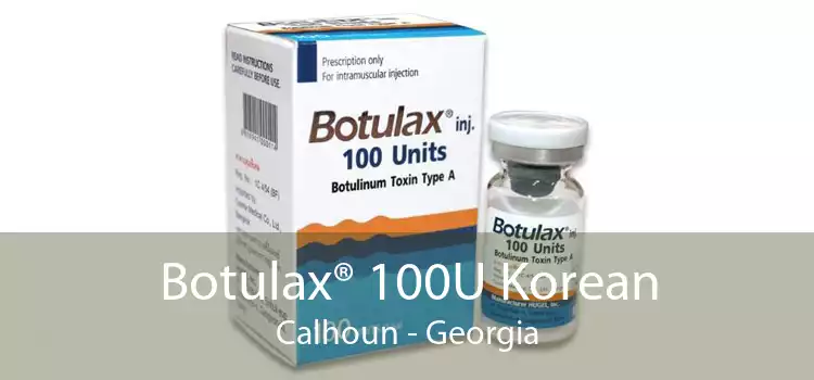 Botulax® 100U Korean Calhoun - Georgia