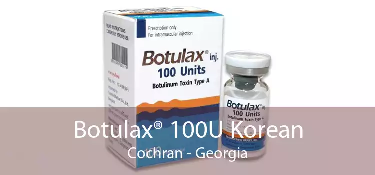 Botulax® 100U Korean Cochran - Georgia