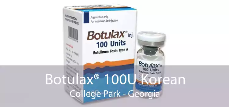 Botulax® 100U Korean College Park - Georgia