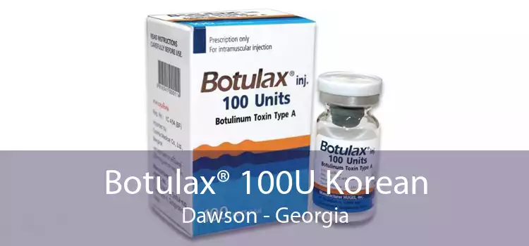 Botulax® 100U Korean Dawson - Georgia