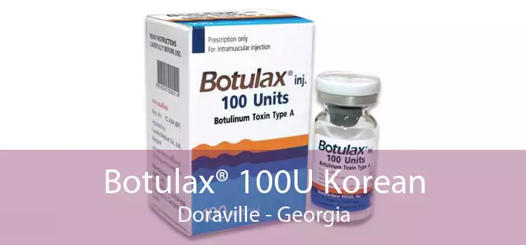 Botulax® 100U Korean Doraville - Georgia