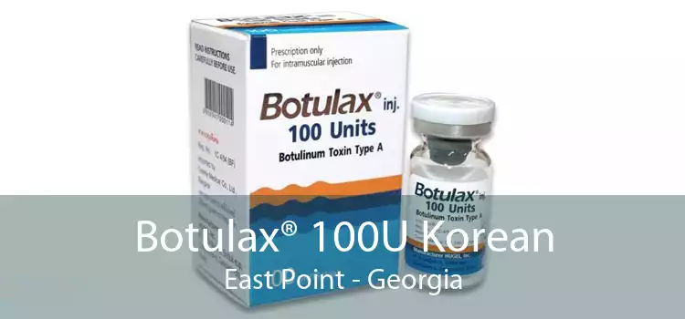 Botulax® 100U Korean East Point - Georgia