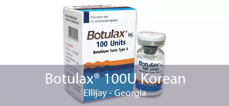 Botulax® 100U Korean Ellijay - Georgia