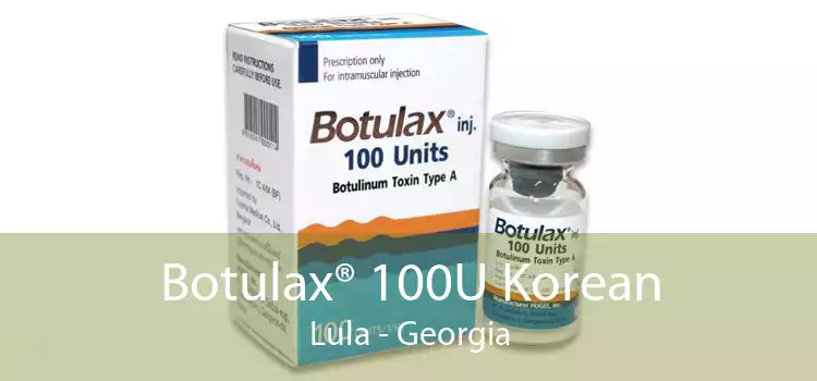 Botulax® 100U Korean Lula - Georgia