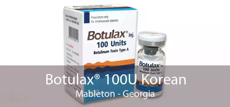 Botulax® 100U Korean Mableton - Georgia