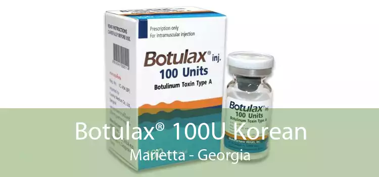 Botulax® 100U Korean Marietta - Georgia