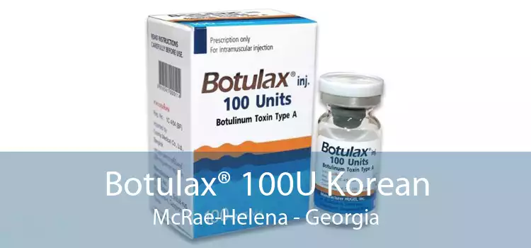 Botulax® 100U Korean McRae-Helena - Georgia
