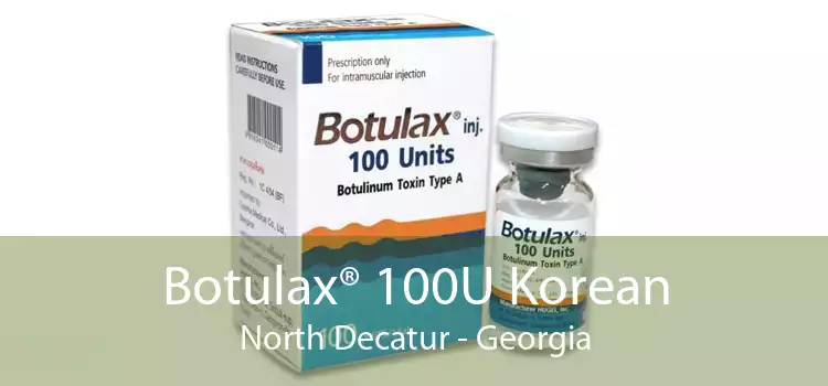 Botulax® 100U Korean North Decatur - Georgia