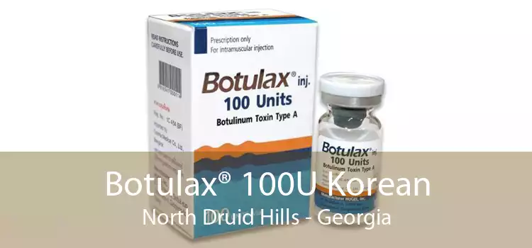 Botulax® 100U Korean North Druid Hills - Georgia