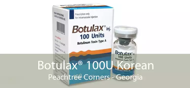 Botulax® 100U Korean Peachtree Corners - Georgia