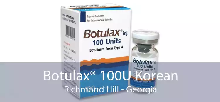 Botulax® 100U Korean Richmond Hill - Georgia
