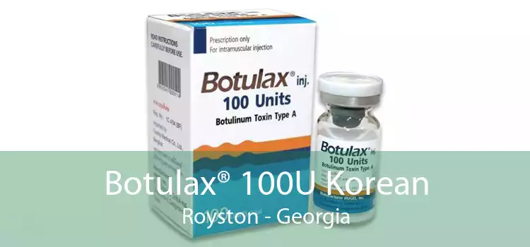 Botulax® 100U Korean Royston - Georgia