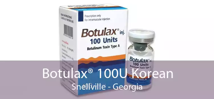 Botulax® 100U Korean Snellville - Georgia