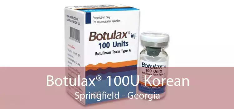 Botulax® 100U Korean Springfield - Georgia